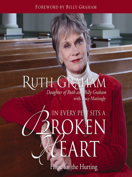 Title details for In Every Pew Sits a Broken Heart by Ruth Graham - Available